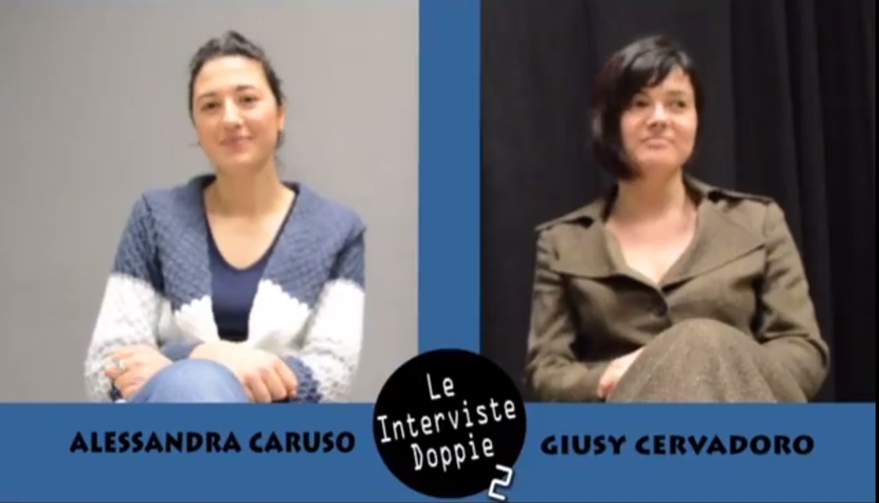 Le Interviste Doppie fanno incontrare Alessandra Caruso e Giusy Cervadoro...