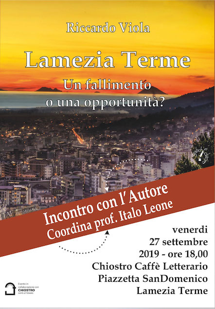 Al Chiostro il convegno "Lamezia Terme - Un fallimento o una opportunità?"