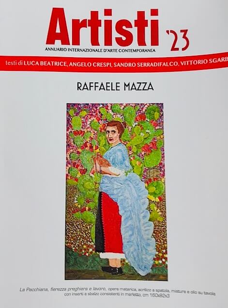 L’Arte di Raffaele Mazza pubblicata nell’Annuario Internazionale d’arte Contemporanea “Artisti’23” e nel volume “Porto Franco” di Vittorio Sgarbi