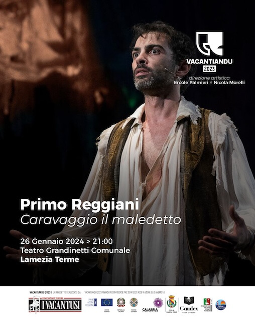 Lamezia. Il 26 gennaio al Teatro Grandinetti l’opera "Caravaggio il maledetto"