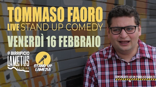 Ritorna Stand Up Lamezia: il 16 Febbraio al Birrificio Lametus lo show di Tommaso Faoro!